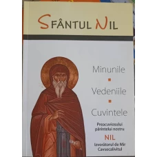 SFANTUL NIL: MINUNILE, VEDENIILE, CUVINTELE