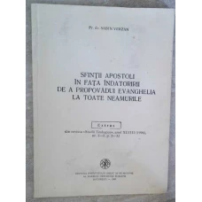 SFINTII APOSTOLI IN FATA INDATORIRII DE A PROPOVADUI EVANGHELIA LA TOATE NEAMURILE