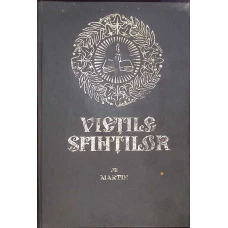 VIETILE SFINTILOR PE MARTIE