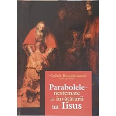 PARABOLELE - NESTEMATE ALE INVATATURII LUI IISUS