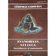 EVANGHELIA LUI LUCA, INTRODUCERE SI COMENTARIU