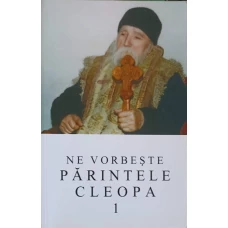 NE VORBESTE PARINTELE CLEOPA 1