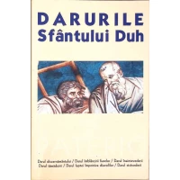 DARURILE SFANTULUI DUH VOL.1 DARURILE SFANTULUI DUH VOL.1