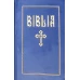 BIBLIA SAU SFANTA SCRIPTURA. VECHIUL SI NOUL TESTAMENT