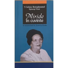 MIRIDE IN CUVINTE. IN MEMORIAM DR. ZENOVIA PREDA