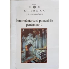 INMORMANTAREA SI POMENIRILE PENTRU MORTI
