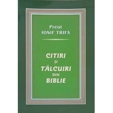 CITIRI SI TALCUIRI DIN BIBLIE. ADANCIRI SUFLETESTI IN SFINTELE SCRIPTURI