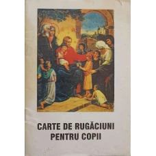 CARTE DE RUGACIUNI PENTRU COPII