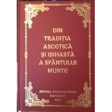 DIN TRADITIA ASCETICA SI ISIHASTA A SFANTULUI MUNTE