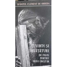 CUVINTE SI INVATATURI DE FOLOS PENTRU ORICE CRESTIN
