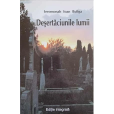DESERTACIUNILE LUMII. EDITIE INTEGRALA