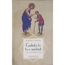 CREDINTA TA TE-A MANTUIT