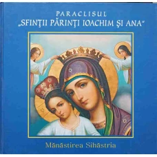 PARACLISUL SFINTII PARINTI IOACHIM SI ANA, MANASTIREA SIHASTRIA