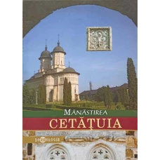 MANASTIREA CETATUIA, UN CHIVOT AL ARTEI MOLDAVE