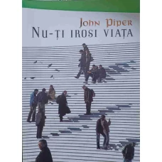 NU-TI IROSI VIATA