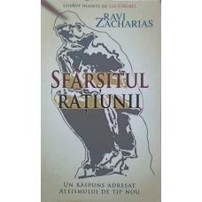 SFARSITUL RATIUNII. UN RASPUNS ADRESAT ATEISMULUI DE TIP NOU