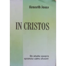 IN CRISTOS. UN STUDIU ASUPRA EPISTOLEI CATRE EFESENI