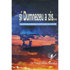 SI DUMNEZEU A ZIS... AUTORITATEA BIBLIEI CONFIRMATA DE STIINTA