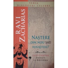 NASTERE DIN NOU SAU RENASTERE? ISUS VORBESTE CU KRISHNA