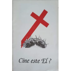 CINE ESTE EL?