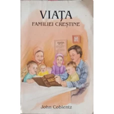 VIATA FAMILIEI CRESTINE