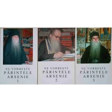 NE VORBESTE PARINTELE ARSENIE VOL.1-3