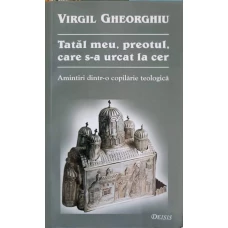 TATAL MEU, PREOTUL, CARE S-A URCAT LA CER