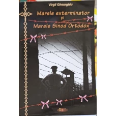 MARELE EXTERMINATOR SI MARELE SINOD ORTODOX