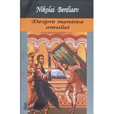 DESPRE MENIREA OMULUI