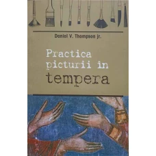 PRACTICA PICTURII IN TEMPERA