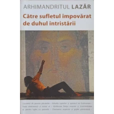 CATRE SUFLETUL IMPOVARAT DE DUHUL INTRISTARII