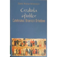 CREDINTA SFINTILOR. CATEHISMUL BISERICII ORTODOXE CREDINTA SFINTILOR. CATEHISMUL BISERICII ORTODOXE