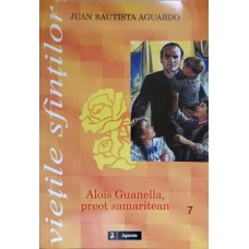 ALOIS GUANELLA, PREOT SAMARITEAN