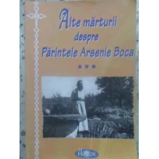 ALTE MARTURII DESPRE PARINTELE ARSENIE BOCA (3)