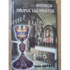 BISERICA - TRUPUL LUI HRISTOS