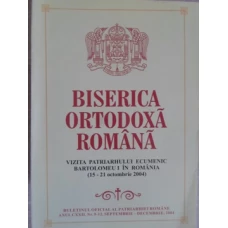 BISERICA ORTODOXA ROMANA. VIZITA PATRIARHULUI ECUMENIC BARTOLOMEU I IN ROMANIA (15-21 OCTOMBRIE 2004)