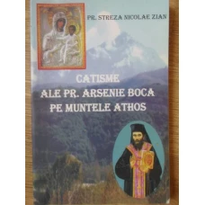 CATISME ALE PR. ARSENIE BOCA PE MUNTELE ATHOS