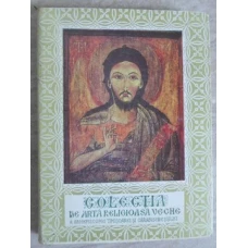 COLECTIA DE ARTA RELIGIOASA VECHE A ARHIEPISCOPIEI TIMISOAREI SI CARANSEBESULUI