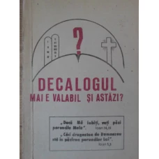 DECALOGUL MAI E VALABIL SI ASTAZI?