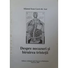 DESPRE NECAZURI SI BIRUIREA TRISTETII