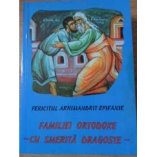 FAMILIEI ORTODOXE CU SMERITA DRAGOSTE