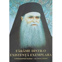 FARAME DINTR-O EXISTENTA EXEMPLARA. ARHIMANDRIT IACHINT - UN STARET SIMBOL FARAME DINTR-O EXISTENTA EXEMPLARA. ARHIMANDRIT IACHINT - UN STARET SIMBOL