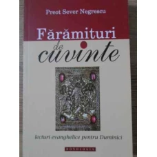 FARAMITURI DE CUVINTE LECTURI EVANGHELICE PENTRU DUMINICI