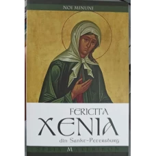 FERICITA XENIA DIN SANKT-PETERSBURG, NOI MINUNI