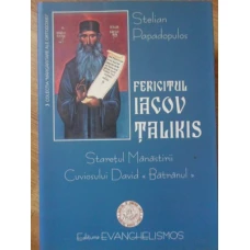 FERICITUL IACOV TALIKIS STARETUL MANASTIRII CUVIOSULUI DAVID BATRANUL