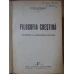 FILOSOFIA CRESTINA. CONTRIBUTIE LA INTELEGEREA FILOSOFIEI