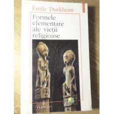 FORMELE ELEMENTARE ALE VIETII RELIGIOASE