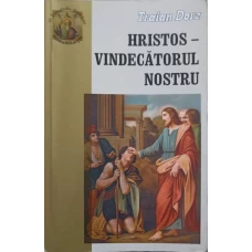 HRISTOS - VINDECATORUL NOSTRU