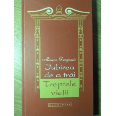 IUBIREA DE A TRAI. TREPTELE VIETII. VERSURI (CU DEDICATIE)