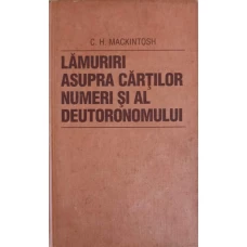 LAMURIRI ASUPRA CARTILOR NUMERI SI AL DEUTORONOMULUI